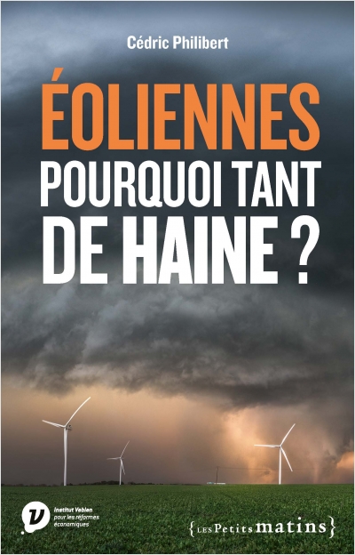 COUVERTURE LIVRE - Eoliennes, pourquoi tant de haine ?